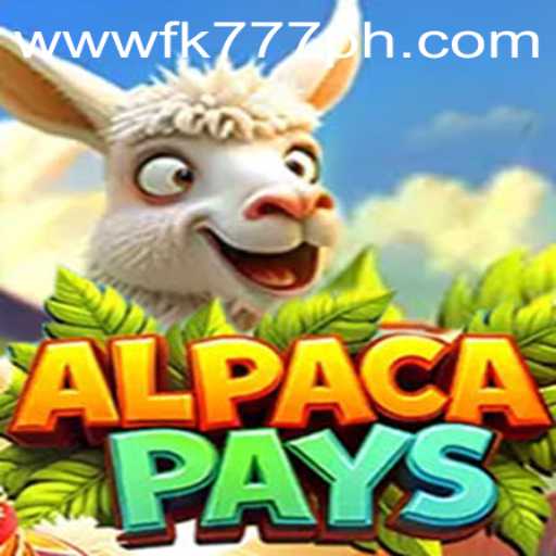 Exploring AlpacaPays: A Comprehensive Guide to the Exciting Game FK777
